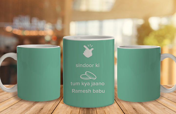 Sindoor Ki kimat Tum Kya Jano Ramesh Babu Ceramic Mug, 350 Ml