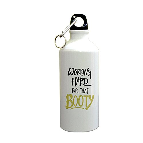 Gyming Motivational Quotes Working Hard for Booty Printed Sipper (600ml, Aluminium)