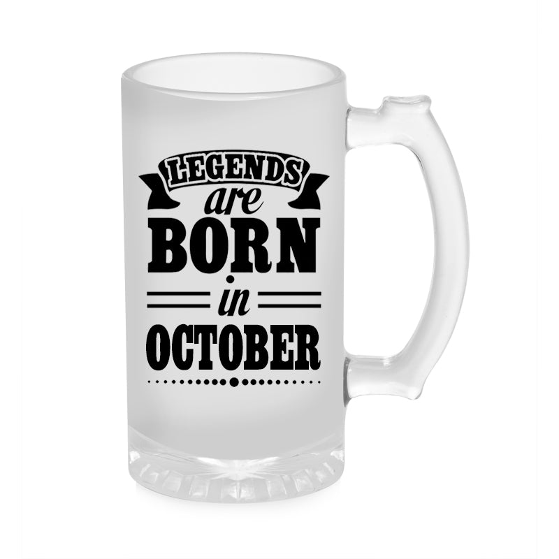 Legends Are Born In October Beer Mug 1000ML