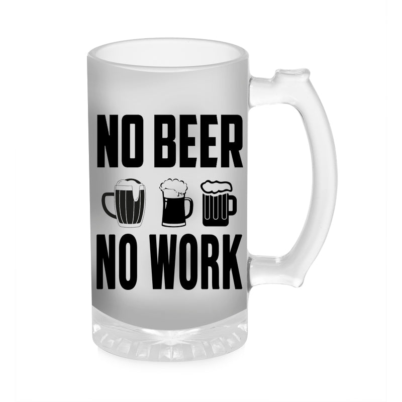 No Beer No Work Mug 1000ML